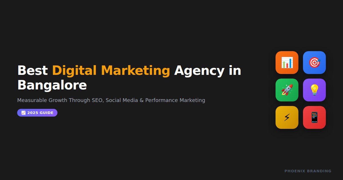 Best Digital Marketing Agency in Bangalore: How Phoenix Branding Delivers Measurable Growth in 2026